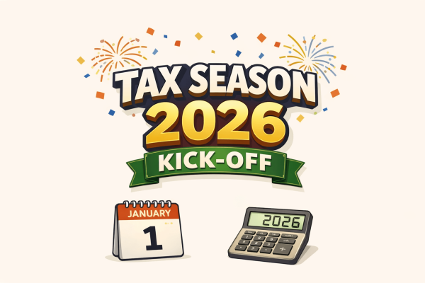 Tax Season 2026 Kickoff: What Changed and What to Do in January